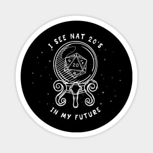 I See Nat 20's In My Future DnD Gift Magnet